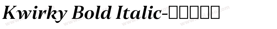 Kwirky Bold Italic字体转换